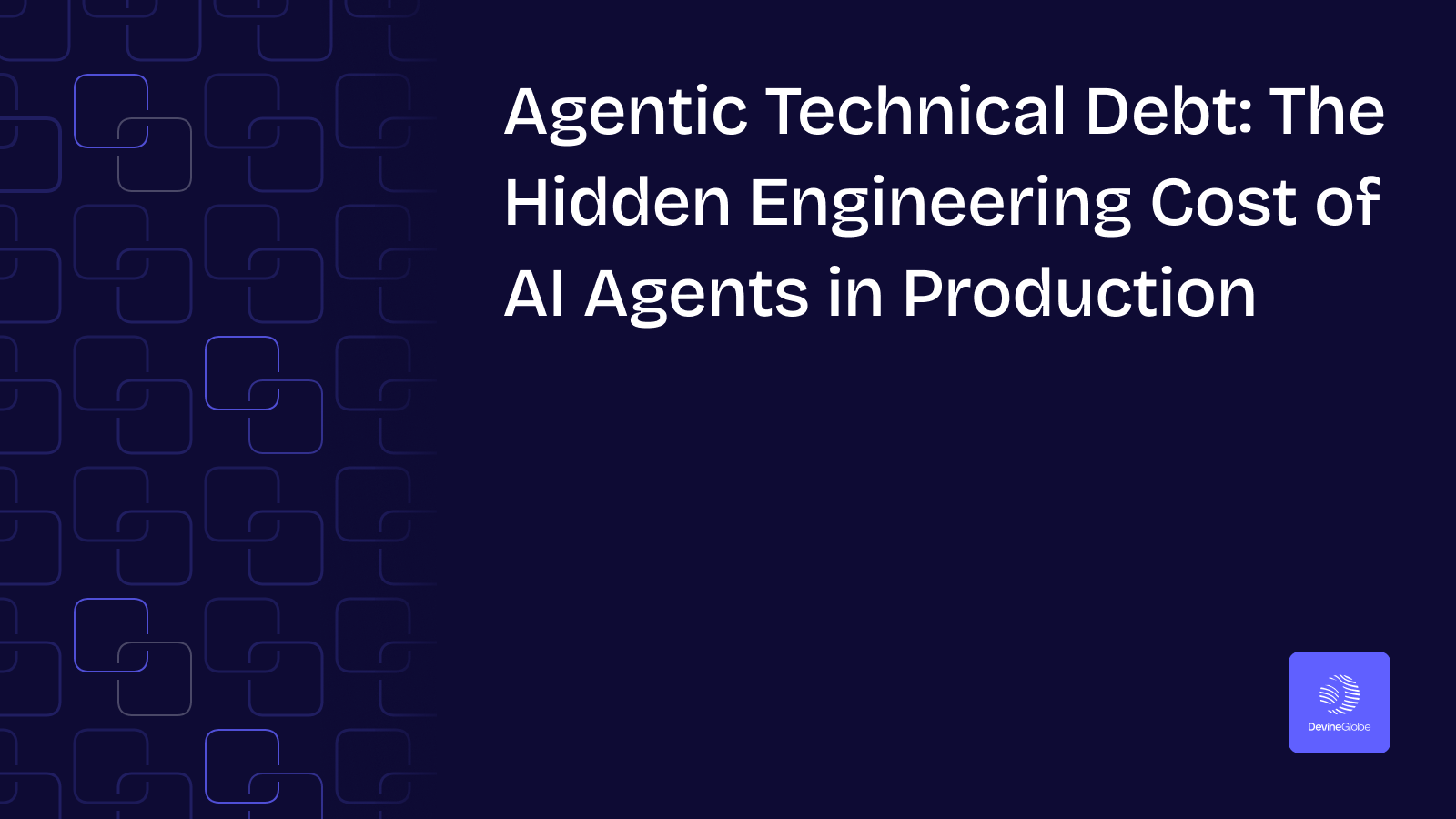 Agentic Technical Debt: The Hidden Engineering Cost of AI Agents in Production